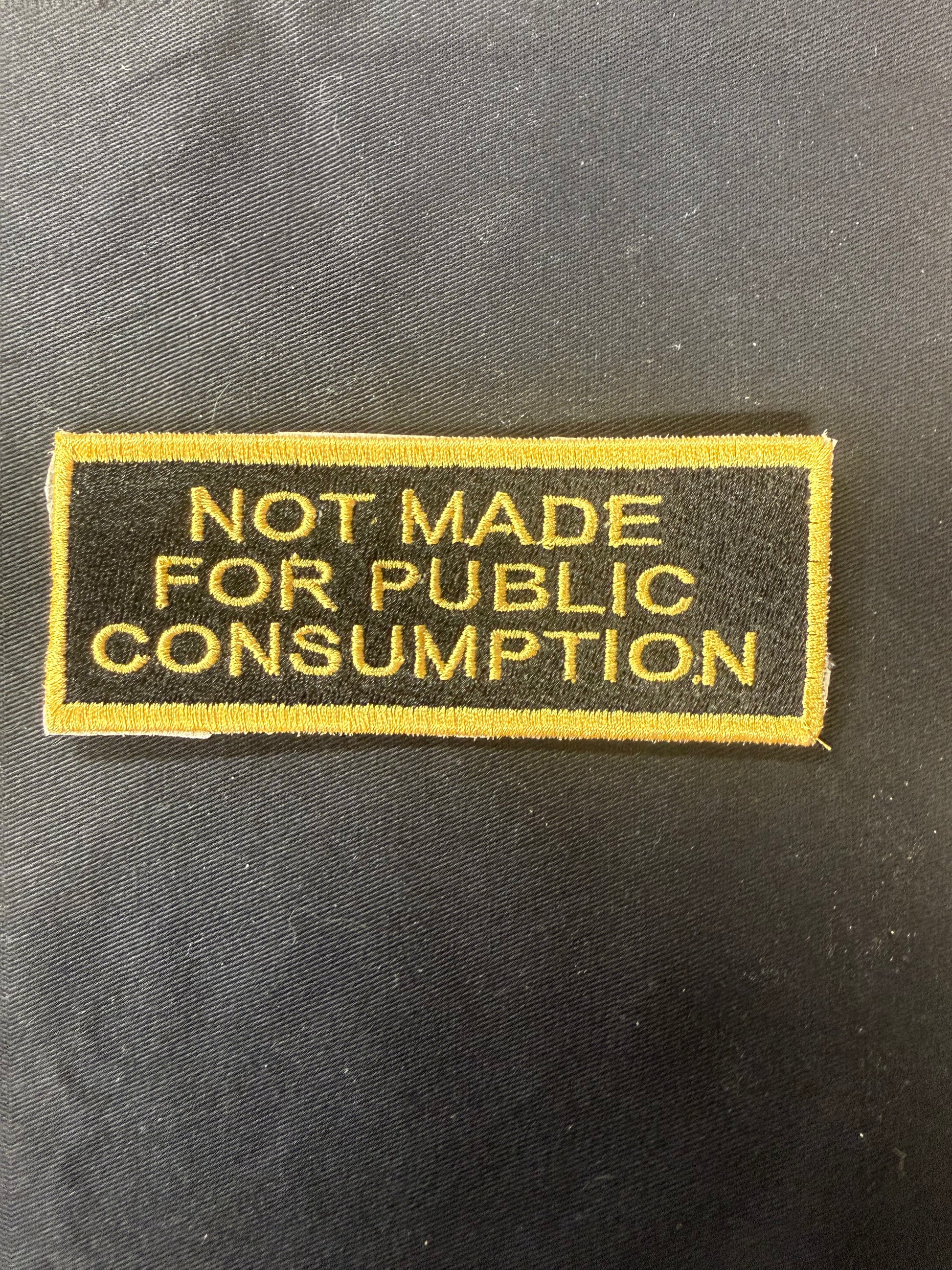 Not Made for Public Consumption